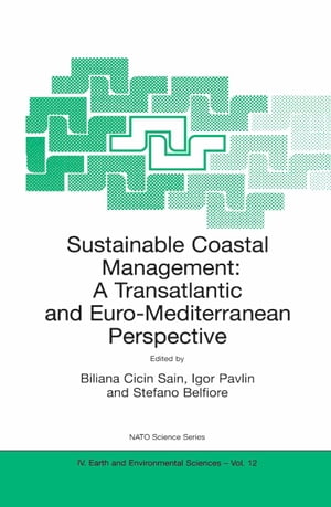 Sustainable Coastal Management A Transatlantic and Euro-Mediterranean Perspective【電子書籍】