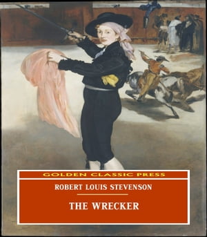 The WreckerŻҽҡ[ Robert Louis Stevenson ]