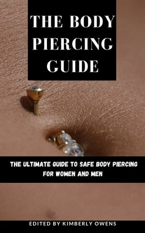 THE BODY PIERCING GUIDE