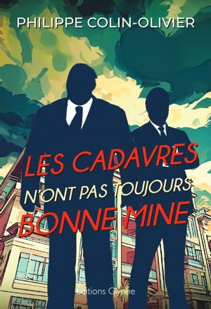 Les cadavres n'ont pas toujours bonne mine