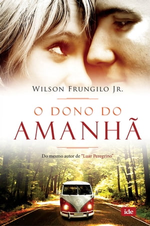 O Dono do Amanh?【電子書籍】[ Wilson Frungilo J?nior ]