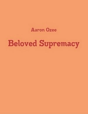 Beloved Supremacy