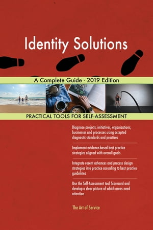 Identity Solutions A Complete Guide - 2019 Editi