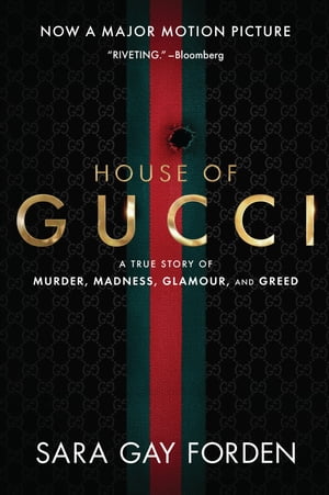 The House of Gucci A True Story of Murder, Madne