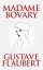 Madame BovaryŻҽҡ[ Gustave Flaubert ]