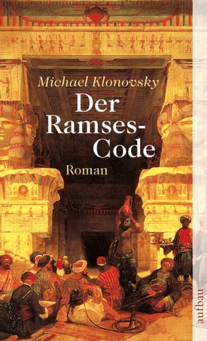 Der Ramses-Code Roman【電子書籍】[ Michael Klonovsky ]