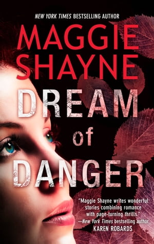 Dream Of Danger (novella)Żҽҡ[ Maggie Shayne ]