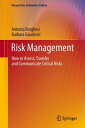 Risk Management How to Assess, Transfer and Communicate Critical Risks【電子書籍】 Antonio Borghesi