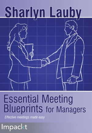 Essential Meeting Blueprints for Managers