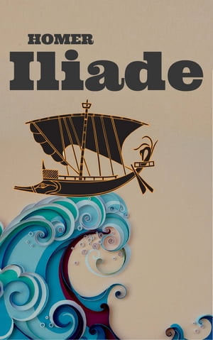 Iliade (Italiano)【電子書籍】[ Omero ]