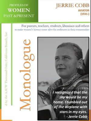 Profiles of Women Past & Present – Jerrie Cobb, Aviator (1931-)