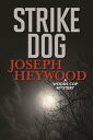 Strike Dog A Woods Cop Mystery【電子書籍】