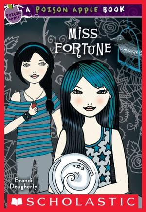 Poison Apple #3: Miss Fortune【電子書籍】[