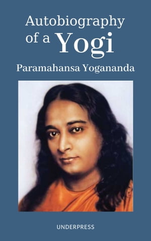 Autobiography of a Yogi