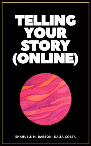 Telling Your Story (Online)
