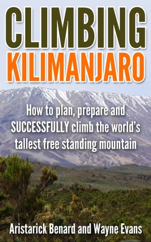 Climbing Kilimanjaro (Kilimanjaro series Book 1)