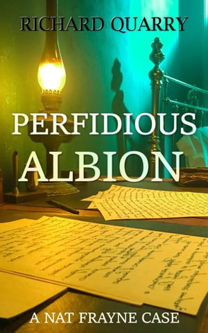 Perfidious Albion a Nat Frayne mystery【電子