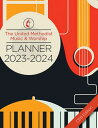 The United Methodist Music Worship Planner 2023-2024 CEB Edition【電子書籍】 Mary Scifres