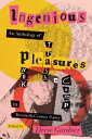 Ingenious Pleasures An Anthology of Punk, Trash, and Camp in Twentieth-Century P...