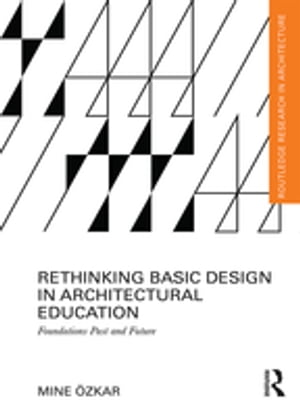 Rethinking Basic Design in Architectural Education