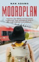 Moordplan【電子書籍】[ Nan Adams ]