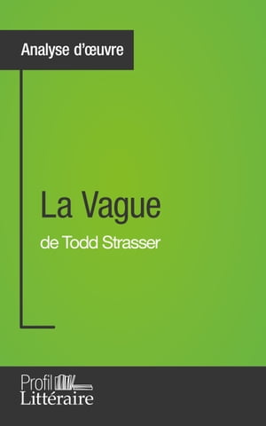 La Vague de Todd Strasser (Analyse approfondie)