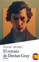 El Retrato de Dorian Gray de Oscar Wilde - Una Inquietante Novela de Belleza, Obsesi?n y Decadencia en la Inglaterra Victoriana