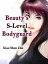 Beauty's S-Level Bodyguard Volume 2Żҽҡ[ Xiao ShenZhu ]