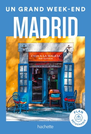 Madrid Guide Un Grand Week-end【電子書籍】[ Collectif ]