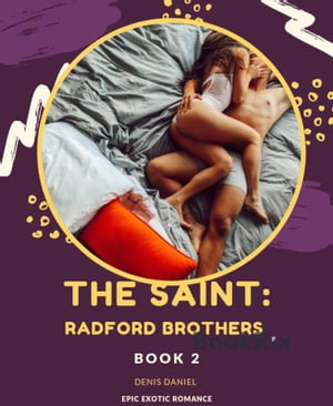 ŷKoboŻҽҥȥ㤨THE SAINT: RADFORD BROTHERS BOOK 2 RomanceŻҽҡ[ DENIS DANIEL ]פβǤʤ295ߤˤʤޤ