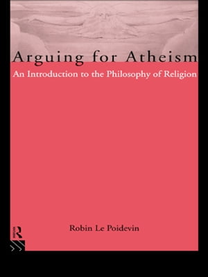 Arguing for Atheism