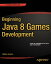 ŷKoboŻҽҥȥ㤨Beginning Java 8 Games DevelopmentŻҽҡ[ Wallace Jackson ]פβǤʤ6,076ߤˤʤޤ