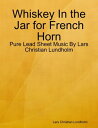 Whiskey In the Jar for French Horn - Pure Lead S