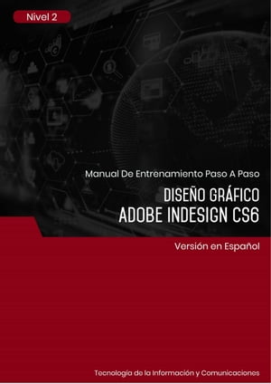 Diseño Gráfico (Adobe InDesign CS6) Nivel 2