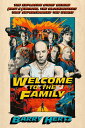 Welcome to the Family The Explosive Story Behind Fast & Furious, the Blockbuster...