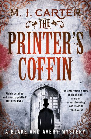 The Printer's Coffin The Blake and Avery Mystery Series (Book 2)【電子書籍】[ M. J. Carter ]