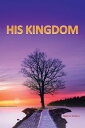 His Kingdom【電子書籍】[ Marino Kintaro ]