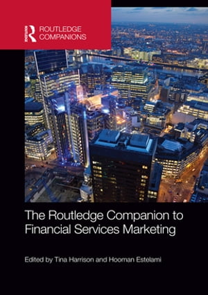 The Routledge Companion to Financial Services Marketing【電子書籍】