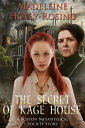 The Secret of Kage House: A Boston Metaphysical Society Story【電子書籍】[ Madeleine Holly-Rosing ]