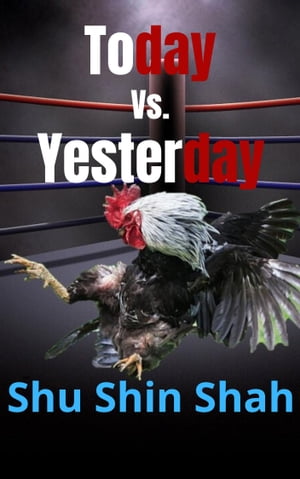 Today Versus Yesterday