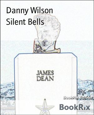 Silent Bells【電子書籍】[ Danny Wilson ]