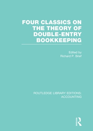 Four Classics on the Theory of Double-Entry Book
