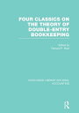 Four Classics on the Theory of Double-Entry Bookkeeping (RLE Accounting)【電子書籍】