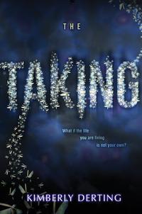 The Taking【電子書籍】[ Kimberly Derting ]