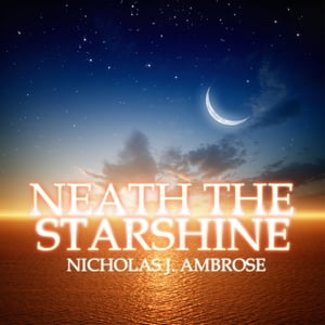 ŷKoboŻҽҥȥ㤨Neath the StarshineŻҽҡ[ Nicholas J. Ambrose ]פβǤʤ197ߤˤʤޤ