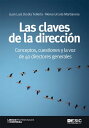 Las claves de la direcci?n. Conceptos, cuestiones y la voz de 40 directores generales