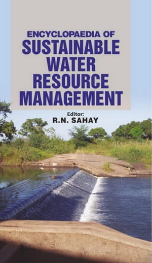 Encyclopedia Of Sustainable Water Resource Management