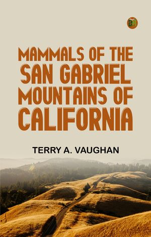 ŷKoboŻҽҥȥ㤨Mammals of the San Gabriel Mountains of CaliforniaŻҽҡ[ Terry A. Vaughan ]פβǤʤ158ߤˤʤޤ