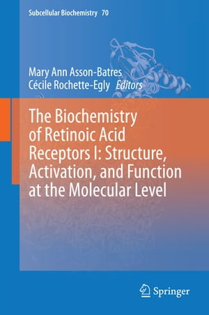 The Biochemistry of Retinoic Acid Receptors I: S