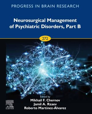 Neurosurgical Management of Psychiatric Disorders, Part BŻҽҡ[ Mikha...